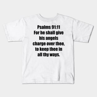 Psalm 91:11 King James Version Bible Verse Typography Kids T-Shirt